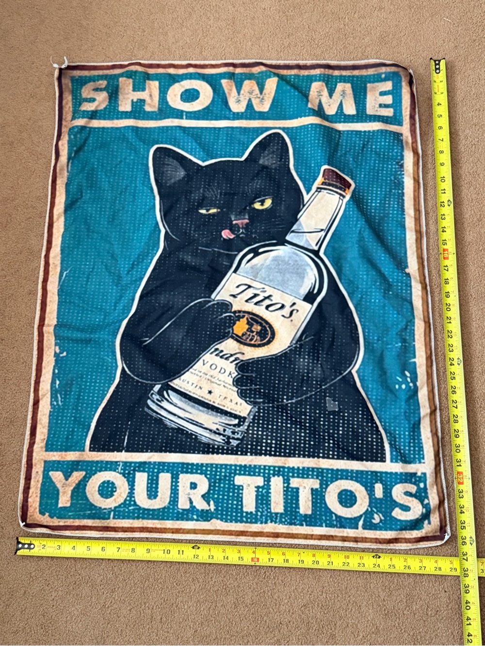 "Show Me Your Tito'sβ Tapestry-37βx29β